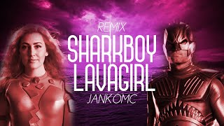 Sonhe Sonhe - Sharkboy e Lavagirl Remix ( Janko DJ )