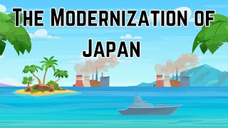 The Modernization of Japan