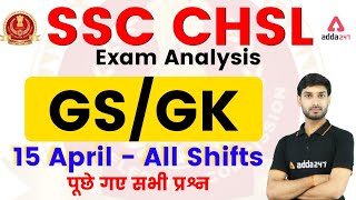 SSC CHSL General Awareness Analysis (15 April, All Shifts) | CHSL GS/GK All Shifts Questions #CHSL