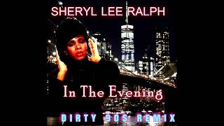 Sheryl Lee Ralph  In the Evening -Dirty 90's RMX -