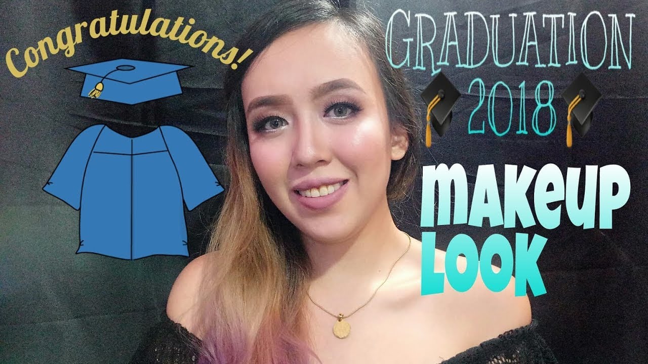 GRADUATION 2018 MAKEUP LOOK | PHILIPPINES