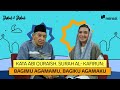 Kata Abi Quraish, Surah Al-Kafirun: Bagiku Agamaku, Bagimu Agamamu | Shihab & Shihab