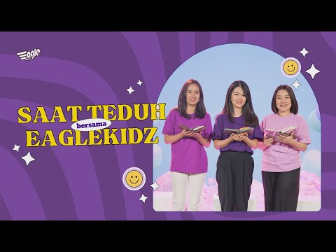 PERPULUHAN | Saat Teduh Bersama Eaglekidz | 6 November 2023