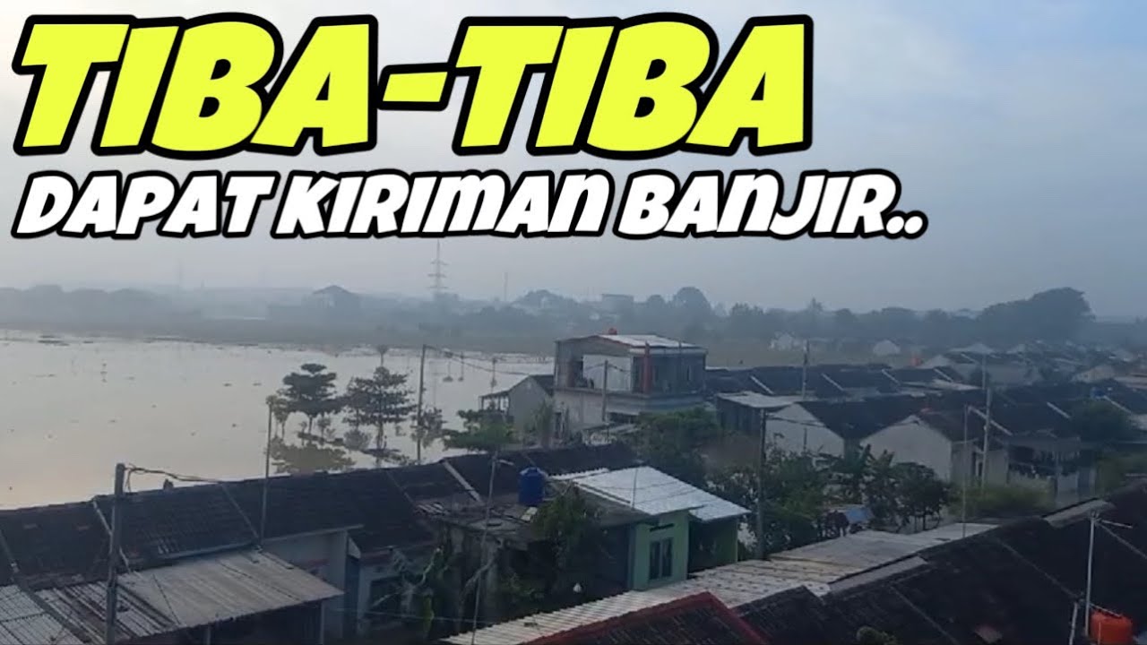 PANIK ‼️ JAM 1 MALAM TIBA-TIBA BANJIR🥹