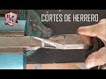 SECRETOS DE HERRERÍA 1a Parte "CORTES"