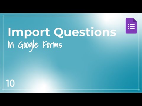 Google Forms - Quick Tip #10 - Import Questions - YouTube