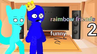 Raimbow friends reaction to roblox funny video||MEME||gacha club||🌈🤣