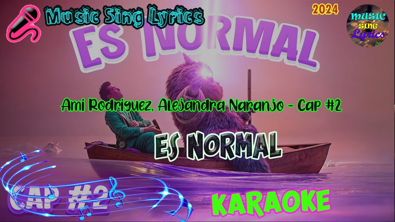 Assista a ES NORMAL - AMI RODRIGUEZ, ALEJANDRA NARANJO - CAP #2 (Karaoke/Lyrics Oficial) Music Sing Lyrics🎵 no YouTube Assista a ES NORMAL - AMI RODRIGUEZ, ALEJANDRA NARANJO - CAP #2 (Karaoke/Lyrics Oficial) Music Sing Lyrics🎵 no YouTube