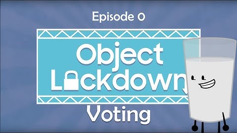 [50 SUBS SPECIAL] Object Lockdown Voting Episode 0