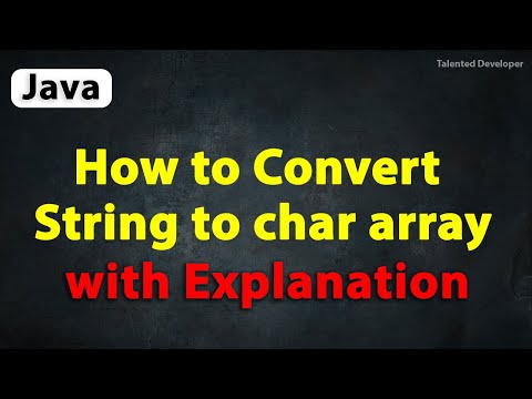 Video: Wie konvertiere ich in Java eine Zeichenfolge in ein char-Array?