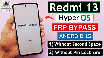 Redmi 13 HyperOs Android 15 Frp Bypass/Unlock Without Pc | Without Pin Lock Sim Card | New Solution