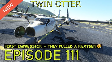 Aerosoft Twin Otter | Microsoft Flight Simulator 2020 Gameplay | First Look | Episode 111