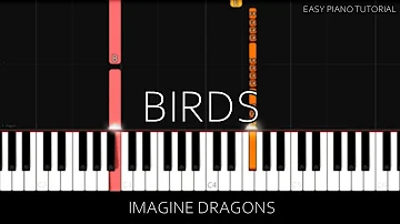 Imagine Dragons - Birds (Easy Piano Tutorial)