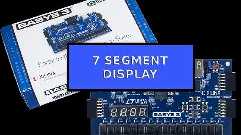 7 Segment Display - VHDL on BASYS 3 Board