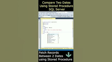 Compare Dates Stored procedure  #sqlserver