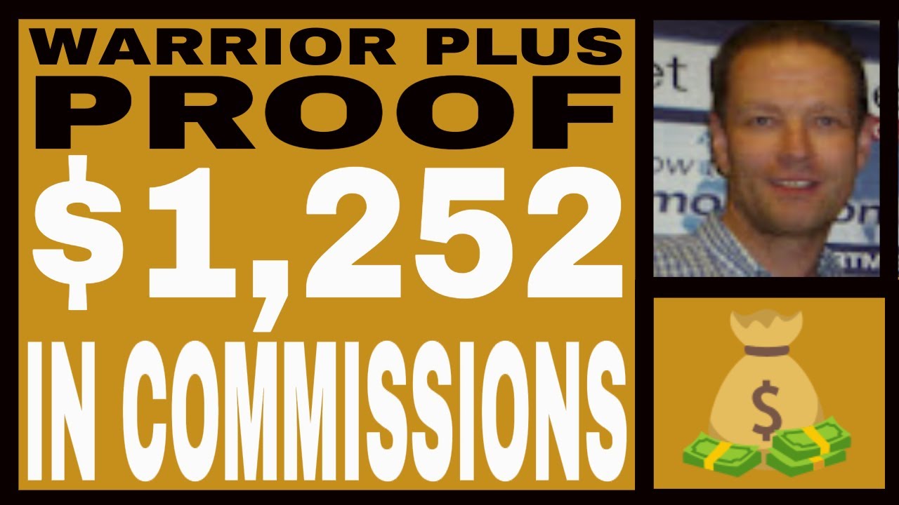 Proof Of Warrior Plus Income In 2022 - $1,252 Earned In Commissions - FREE 7 Figure Earner Training!