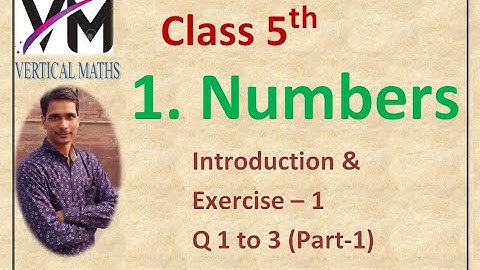 Class 5th Maths, Ch-1 Numbers Introduction, Ex-1 Q 1 to 3, Part-1, Maths by Yogesh Sir, RBSE,NCERT