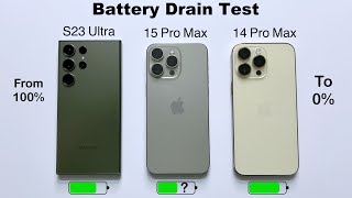 Samsung S23 Ultra vs iPhone 15 Pro Max vs 14 Pro Max Battery Drain Test (100% To 0%) in HINDI