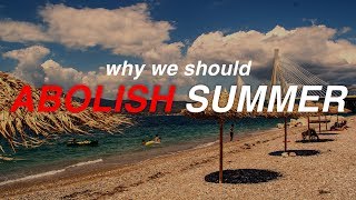The Case AGAINST Summer Break
