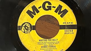 CONNIE FRANCIS - WAITING FOR BILLY (1963) 45 RPM