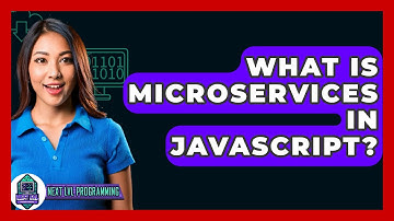 What Is Microservices In JavaScript? - Next LVL Programming