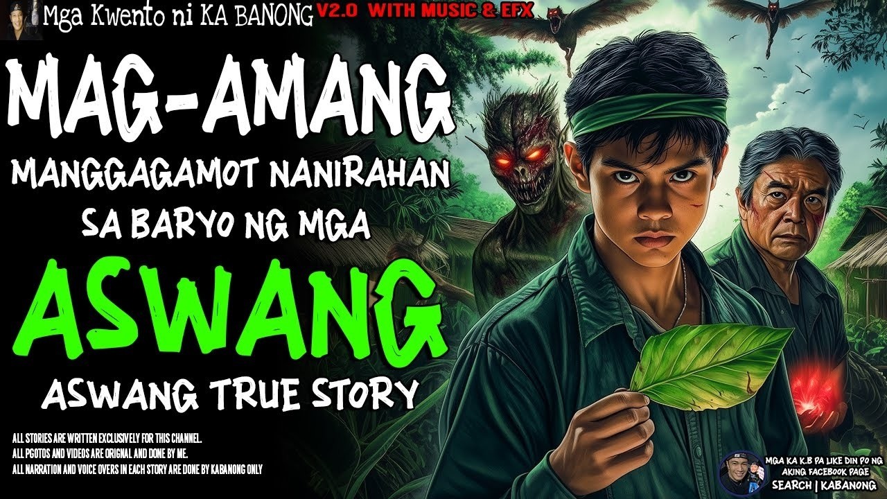 MAGAMANG MANGGAGAMOT NANIRAHAN SA BARYO NG MGA ASWANG | Kwentong Aswang | True Story