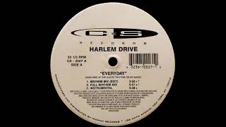 Harlem Drive - Everyday ( Mayhem Mix )