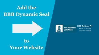 How to add the BBB Dynamic Seal to Your Website