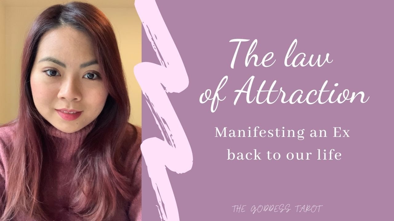 The Law of Attraction 🔥 Can we manifest an Ex back?🤞🏻LOA အရ Ex ကို ဘ၀ထဲပြန်လာအောင်လုပ်လို့ရမလား
