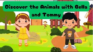 Discover the Animals with Bella and Tommy - Farmlife - Farm animal- Englisch - 2024 Kindergarten