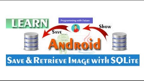 Save and Retrieve Image with SQLite in Android 2021 | Android Tutorial for Beginners in Urdu