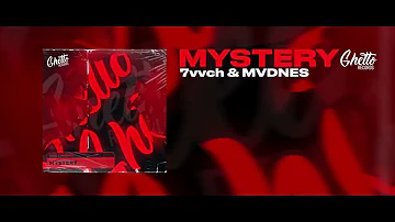 7vvch & MVDNES - Mystery