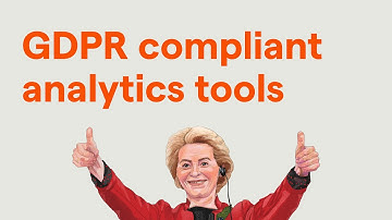 The top GDPR-compliant analytics tools