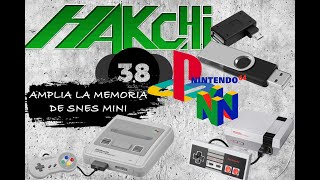 🛠️Tutorial: NES/SUPERNES Mini COMO AÑADIR ESPACIO EXTRA con Pendrive PSX y N64 HAKCHI 3.8 (2020)🛠️