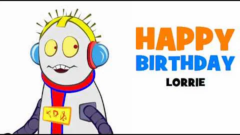 HAPPY BIRTHDAY LORRIE!