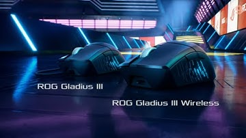 Rog Gladius III series| Rog Gladius 3 series| Rog Mouse| Rog Gladius Mouse| Rog Gladius Trailer