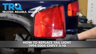 How to Replace Tail Light 1994-2004 Chevy S-10