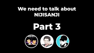 We need to talk about NIJISANJI (as long time VTuber fans) Part 3 ft. @IzayasHub & @silverstatusyt