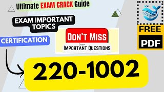CompTIA A+ : 220-1002 Exam tips | Important Topics | Updated Course 2025 | Free PDF