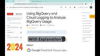[2024 ] Using BigQuery and Cloud Logging to Analyze BigQuery Usage || #GCRF || #qwiklabs || #GSP617
