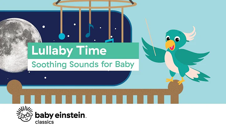 Naptime Music for Babies | Lullaby Time: Soothing ...