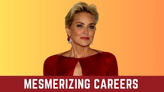 Sharon Stone's mesmerizing Movie Career