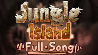 Jungle Island Full Song
