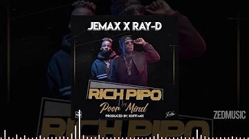 Jemax X Ray Dee (408 Empire) - Rich Pipo Na Poor Mind [Audio] || #ZedMusic