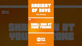 Ancient Of Days  #shorts  | Christian Kids Worship Song with Lyrics | #kidsworship #hope #jesus #joy