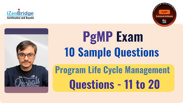 PgMP Exam Sample Mock Questions | Program Life Cycle | Questions with  Explanations (11-20)