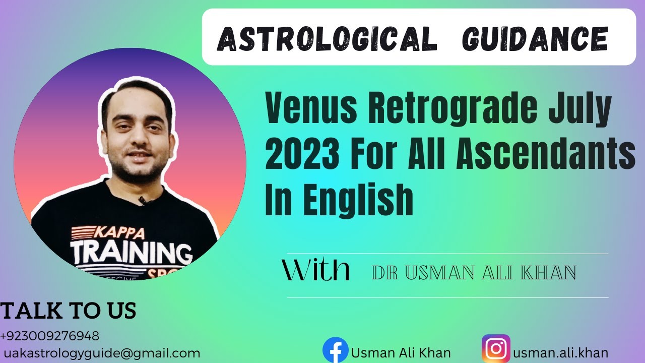 Venus Retrograde July 2023 For All  Ascendants In English