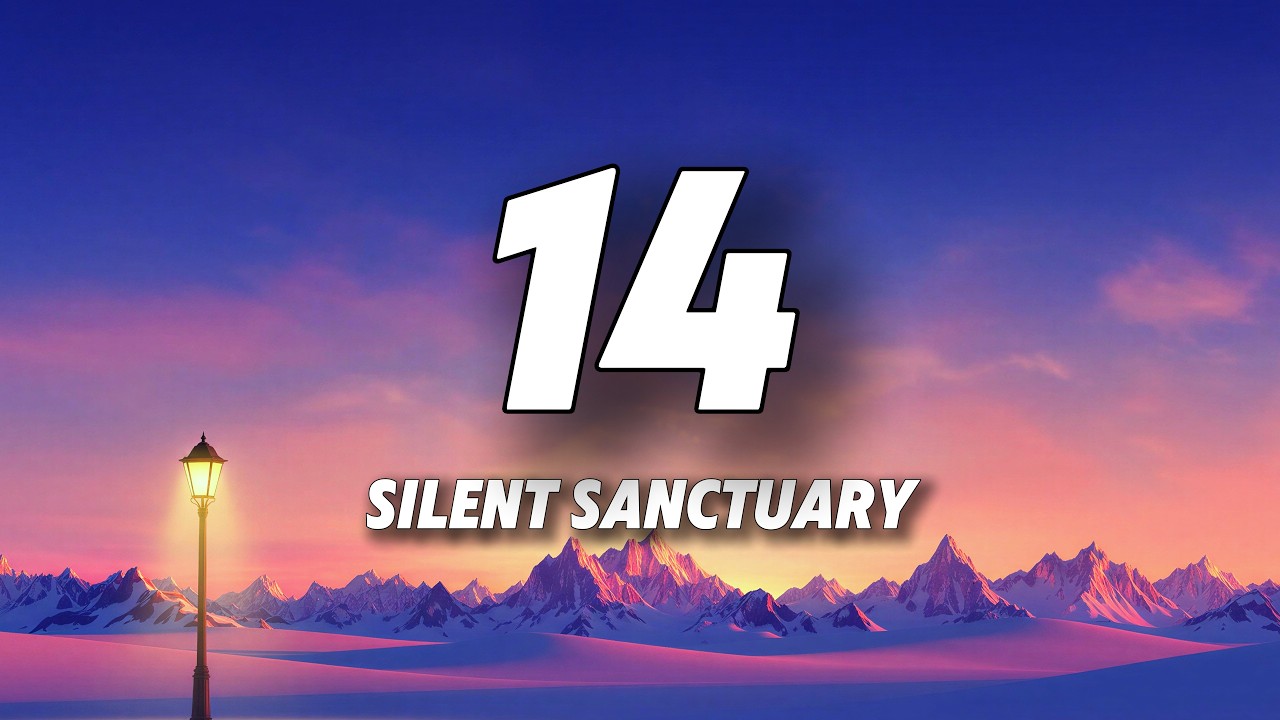 Silent Sanctuary - 14 (Lyrics)