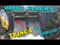 DRONE flagra BARRAGEM trincada, sera verdade mesmo? OLHE wanzam fpv