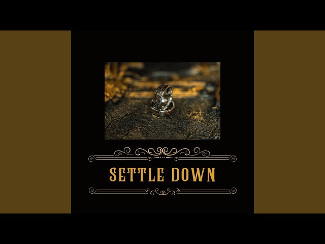 Settle down (feat. Q Muzik)
